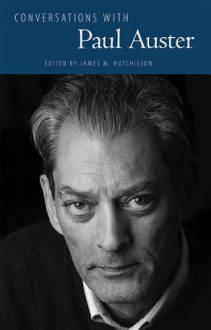 Book Conversations with Paul Auster James M. Hutchisson