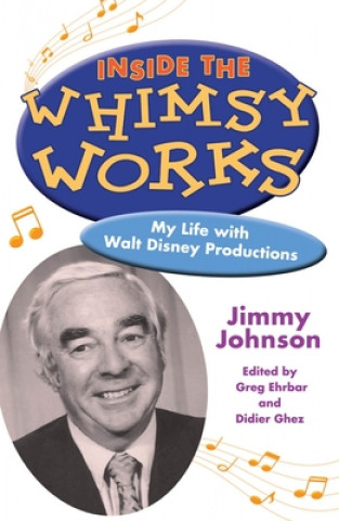 Knjiga Inside the Whimsy Works Jimmy Johnson