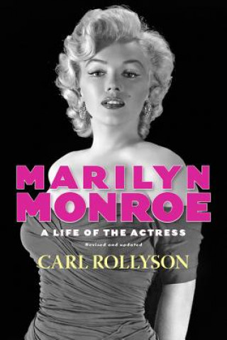 Kniha Marilyn Monroe Carl E. Rollyson