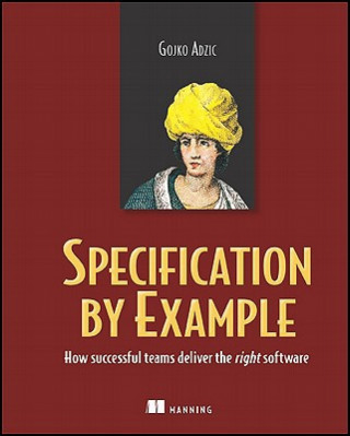 Kniha Specification by Example Gojko Adzic