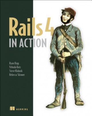 Kniha Rails 4 in Action Ryan A. Bigg