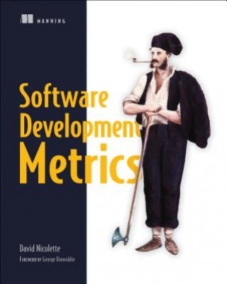 Buch Software Development Metrics David Nicolette