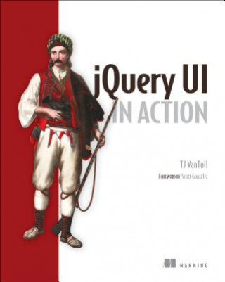 Knjiga jQuery UI in Action T.J. Van Toll