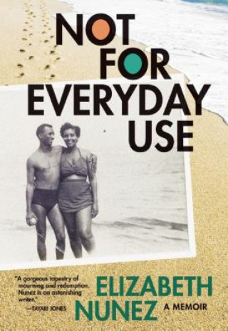 Libro Not For Everyday Use Elizabeth Nunez