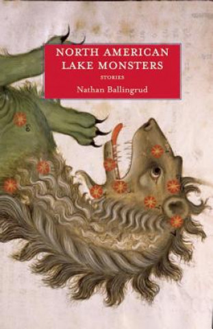 Kniha North American Lake Monsters Nathan Ballingrud