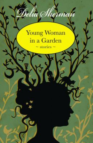 Buch Young Woman in a Garden Delia Sherman