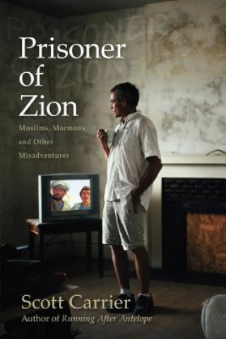 Kniha Prisoner Of Zion Scott Carrier