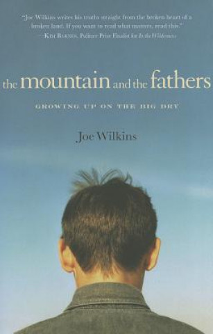 Książka Mountain And The Fathers Joe Wilkins