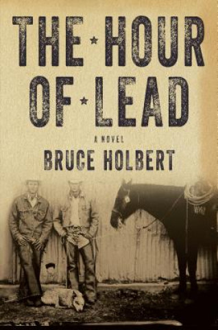 Carte Hour of Lead Bruce Holbert