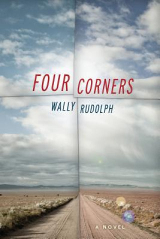 Könyv Four Corners Wally Rudolph