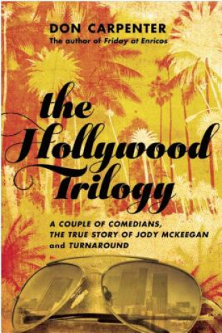 Книга Hollywood Trilogy Don Carpenter