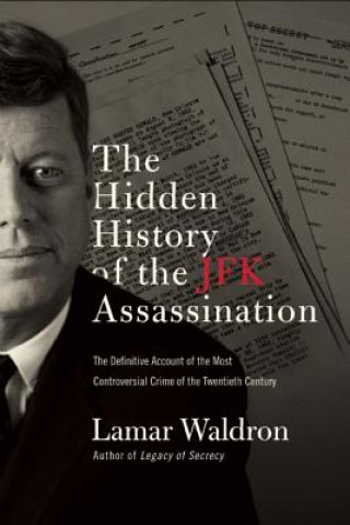 Carte Hidden History of the JFK Assassination Lamar Waldron