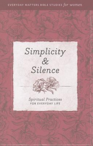 Könyv Simplicity & Silence Hendrickson Publishers