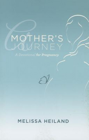 Kniha Mother's Journey Melissa Heiland
