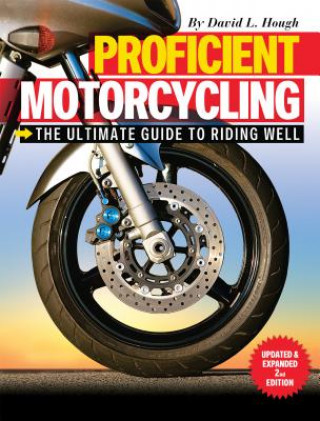 Book Proficient Motorcycling David L. Hough