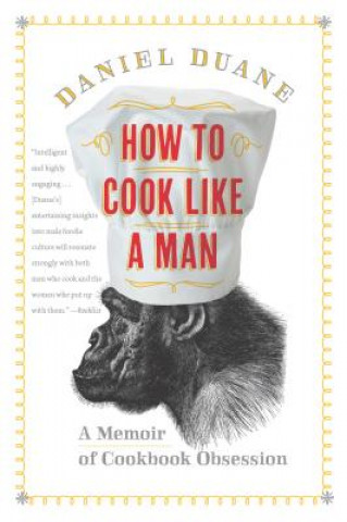 Libro How to Cook Like a Man Daniel Duane