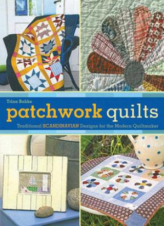Könyv Patchwork Quilts Trine Bakke