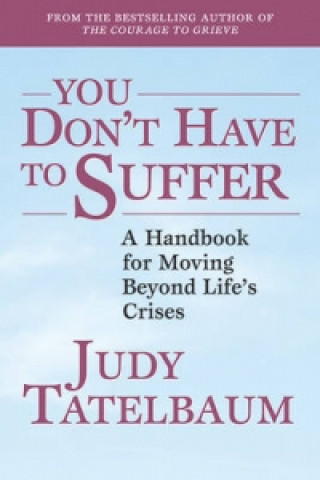 Kniha You Don't Have to Suffer Judy Tatelbaum
