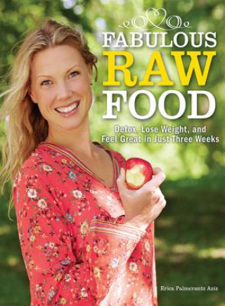 Kniha Fabulous Raw Food Erica Palmcrantz Aziz