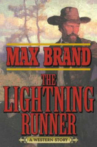 Kniha Lightning Runner Max Brand