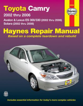 Könyv Toyota, Camry, Avalon & Lexus ES300/330 & Solara Editors Of Haynes Manuals