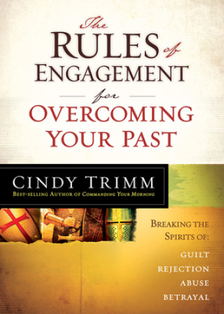 Kniha Rules of Engagement for Overcoming Your Past Cindy Trimm