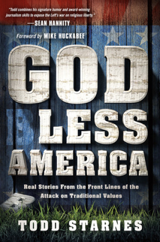 Carte God Less America Todd Starnes