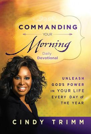 Carte Commanding Your Morning Daily Devotional Cindy Trimm
