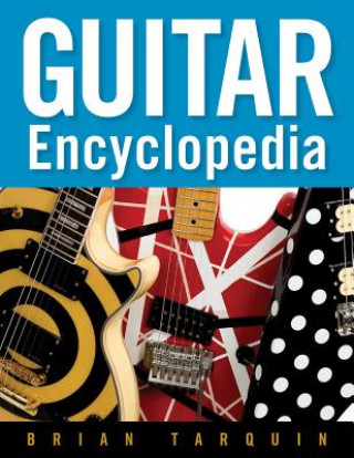 Book Guitar Encyclopedia Brian Tarquin