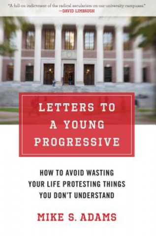 Book Letters to a Young Progressive Mike S. Adams