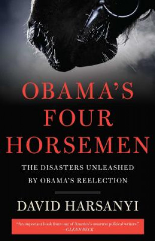 Book Obama's Four Horsemen David Harsanyi