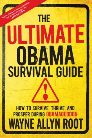 Kniha Ultimate Obama Survival Guide Wayne Allyn Root