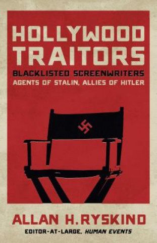 Knjiga Hollywood Traitors Allan H. Ryskind