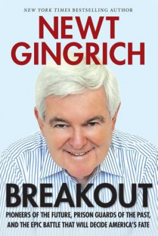 Kniha Breakout Newt Gingrich