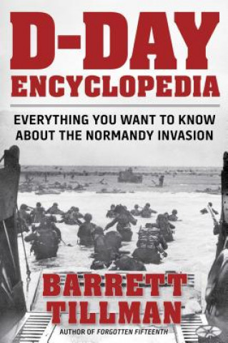 Kniha D-Day Encyclopedia Barrett Tillman