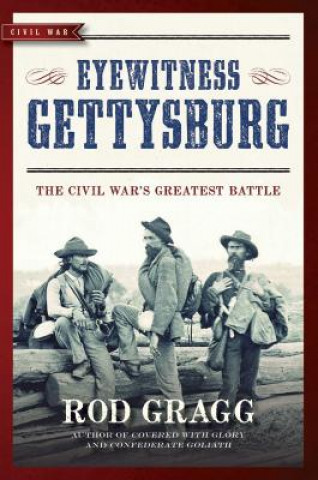 Carte Eyewitness Gettysburg Rod Gragg