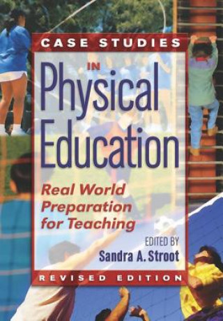 Kniha Case Studies in Physical Education Sandra A. Stroot