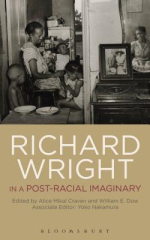 Könyv Richard Wright in a Post-Racial Imaginary William Dow