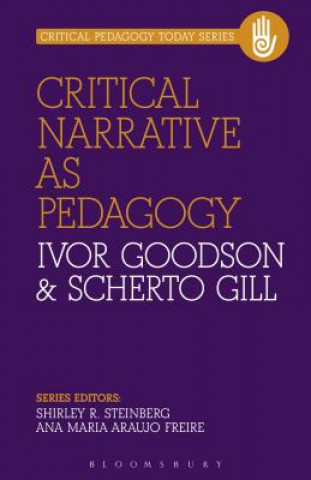 Knjiga Critical Narrative as Pedagogy Ivor Goodson