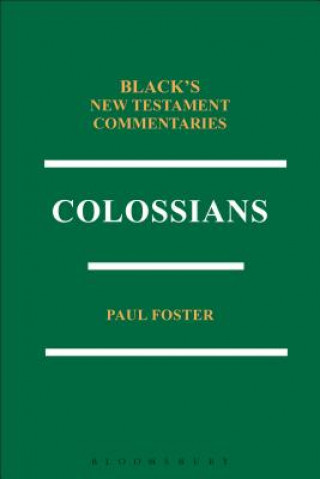 Kniha Colossians BNTC Paul B. Foster