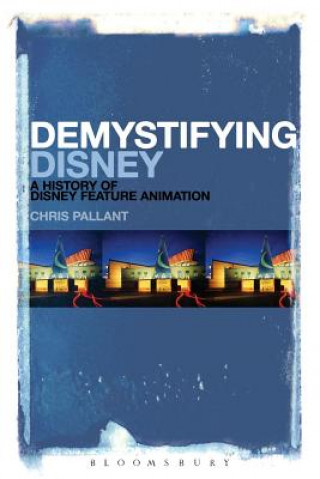 Könyv Demystifying Disney Chris Pallant