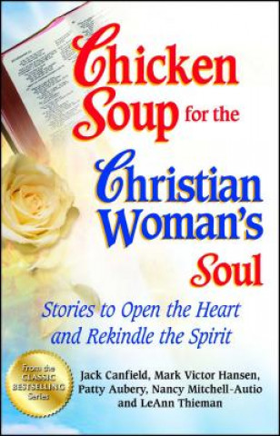 Książka Chicken Soup for the Christian Woman's Soul Jack Canfield