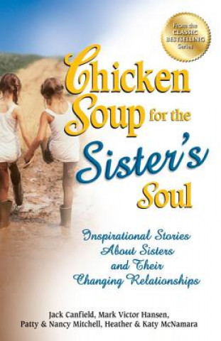 Kniha Chicken Soup for the Sister's Soul Jack Canfield