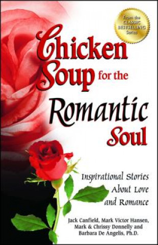 Buch Chicken Soup for the Romantic Soul Jack Canfield