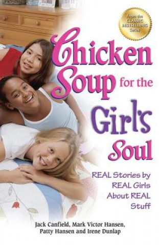 Könyv Chicken Soup for the Girl's Soul Jack Canfield