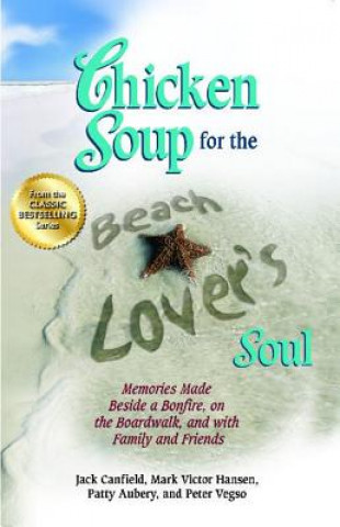 Carte Chicken Soup for the Beach Lover's Soul Jack Canfield