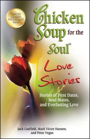 Livre Chicken Soup for the Soul Love Stories Mark Victor Hansen