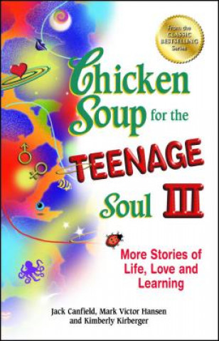 Книга Chicken Soup for the Teenage Soul III Jack Canfield