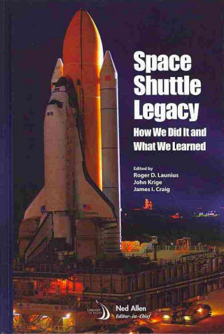 Kniha Space Shuttle Legacy Robert E. Biggs