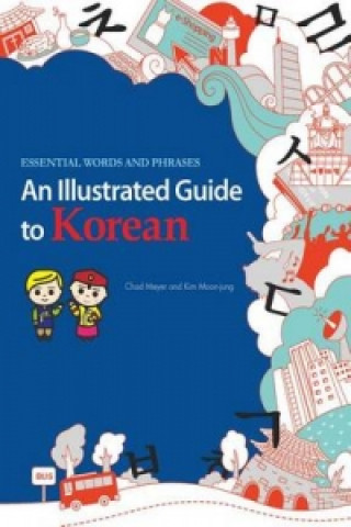 Kniha Illustrated Guide to Korean Moon-Jung Kim